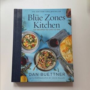 The Blue Zones Kitchen by Dan Buettner